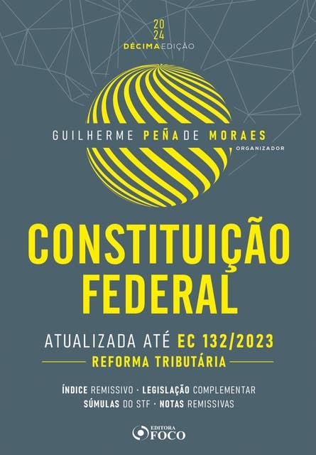 Constituição federal: Atualizada até a EC  132/2023 – Reforma Tributária