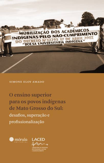 Ensino superior para os povos indígenas de Mato Grosso do Sul: desafios, superação e profissionalização