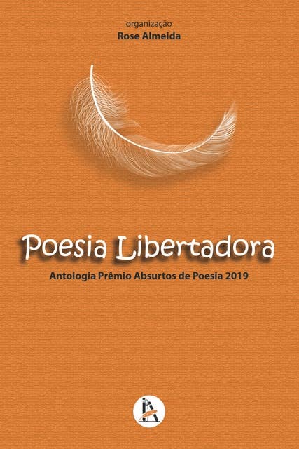 Poesia Libertadora: Antologia Prêmio Absurtos 2019