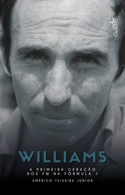 Williams: A primeira geração dos FW na Fórmula 1