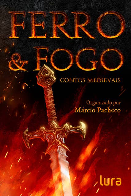 Ferro & Fogo: contos medievais