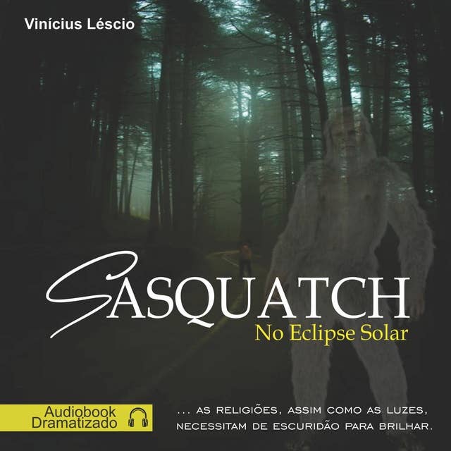 Sasquatch: No Eclipse Solar