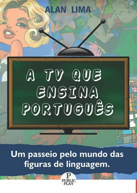 A TV que ensina Português: Um passeio pelo mundo das figuras de linguagem