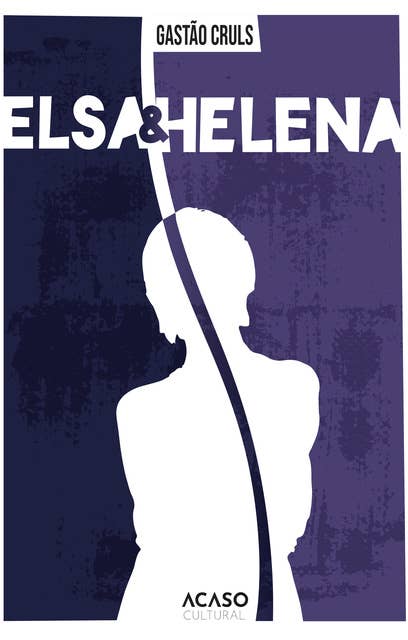 Elsa e Helena by Gastão Cruls