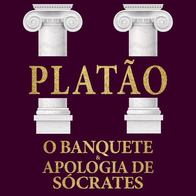 O Banquete & Apologia de Socrates