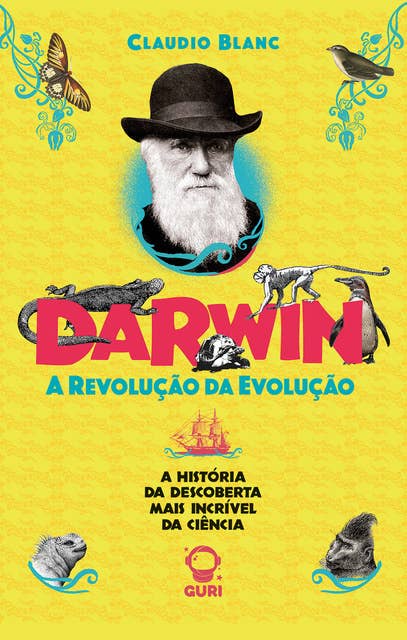 Darwin | Edição acessível com descrição de imagens: A revolução da evolução