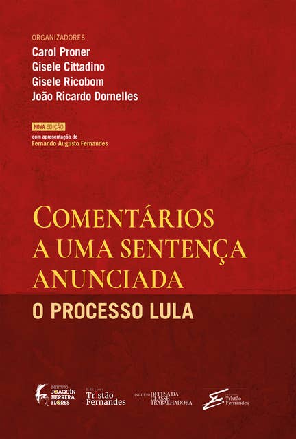 Comentários a uma sentença anunciada: o Processo Lula