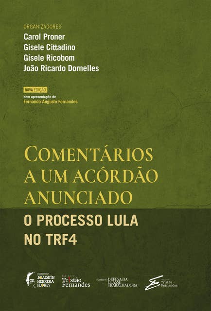 Comentários a um acórdão anunciado: o processo Lula no TRF4