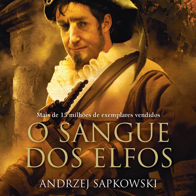 O Sangue dos Elfos by Andrzej Sapkowski