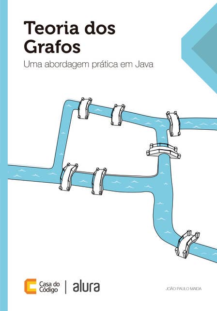 Teoria dos Grafos: Uma abordagem prática em Java