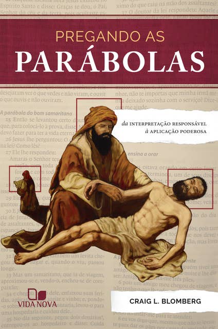 Pregando as parábolas: Da interpretação responsável à aplicação poderosa