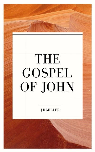 From the Gospel of John - Ebook - J.R. Miller - ISBN 9786586145113 ...