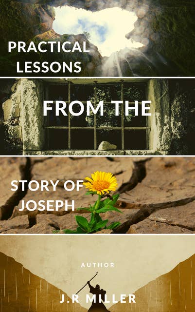 Practical Lessons from the Story of Joseph