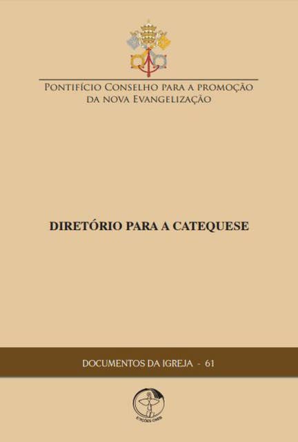 Documentos da Igreja 61 - Diretório para a Catequese