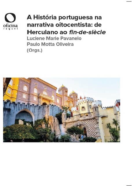 A História portuguesa na narrativa oitocentista: de Herculano ao fin-de-siècle
