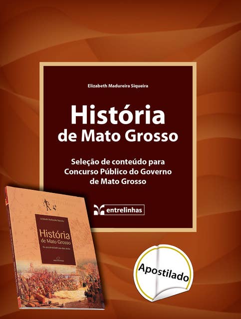 História de Mato Grosso: Seleção de Conteúdo para  Concurso Público do Governo de Mato Grosso
