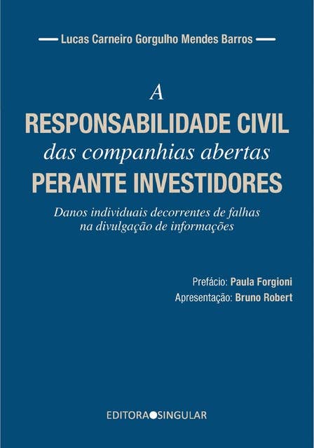 A responsabilidade civil das companhias abertas perante investidores: danos individuais decorrentes de falhas na divulgação de informações