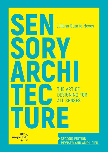 Sensory Architecture: The art of designing for all senses