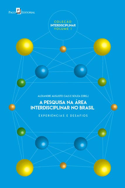 A pesquisa na área interdisciplinar no Brasil: Experiências e desafios