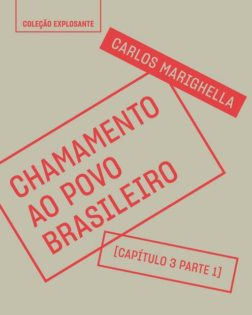 Trecho do livro Chamamento ao povo brasileiro: Capítulo 1 da parte 3 – Chamamento ao povo brasileiro (1968)