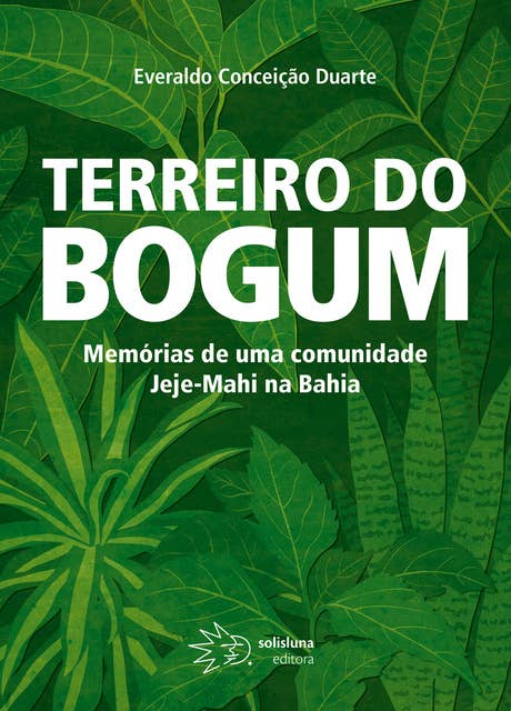 Terreiro do Bogum: Memórias de uma Comunidade Jeje-Mahi na Bahia