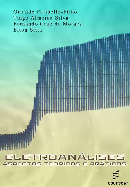 Eletroanálises: aspectos teóricos e práticos