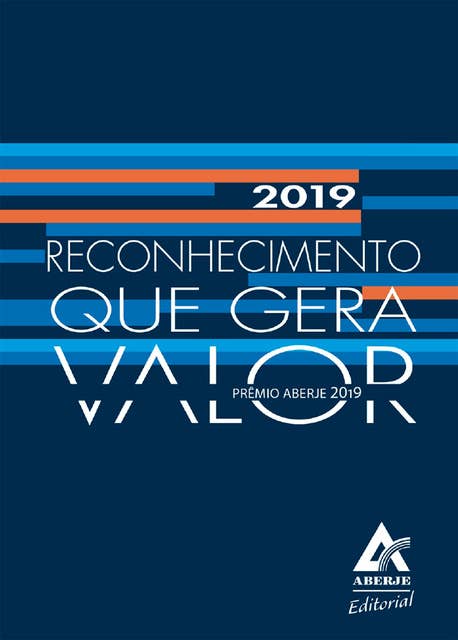 Reconhecimento que gera valor: Prêmio Aberje 2019