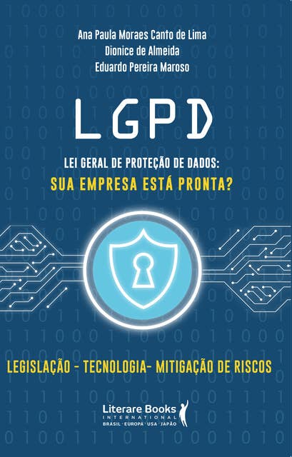 LGPD - Lei Geral de Proteção de Dados: sua empresa está preparada?