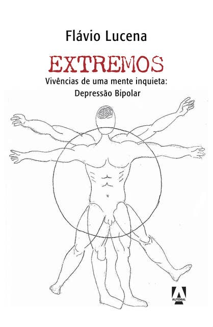 Extremos: vivências de uma mente inquieta - depressão bipolar