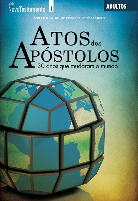 Atos dos Apóstolos | Professor: 30 anos que mudaram o mundo