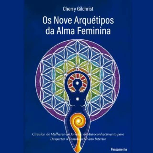 Os Nove Arquétipos da Alma Feminina