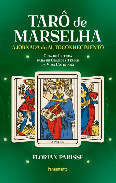 O Tarô de Marselha: A jornada do autoconhecimento - LIVRO 3