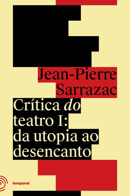 Crítica do teatro I: Da utopia ao desencanto