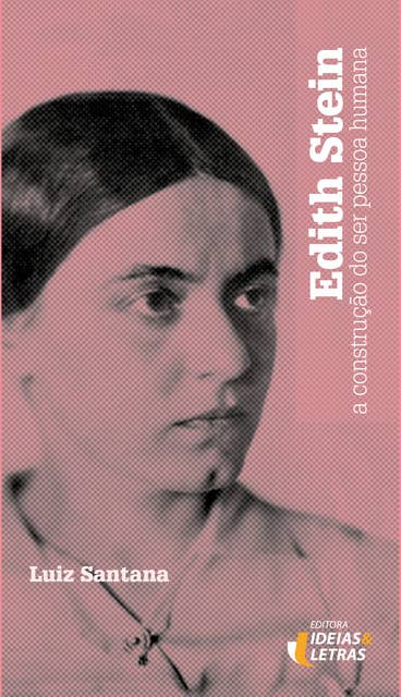 Edith Stein: A construção do ser pessoa humana