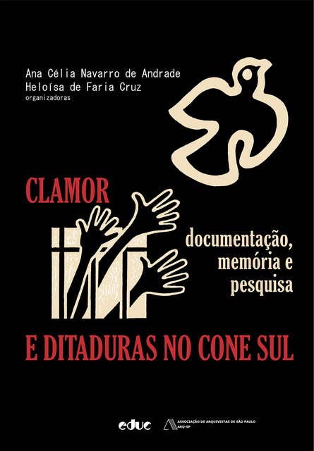 Clamor e ditaduras no Cone Sul: documentação, memória e pesquisa