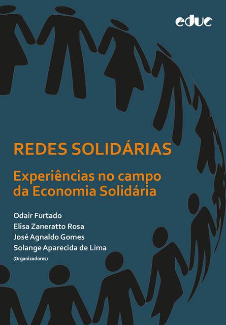 Redes solidárias: Experiências no campo da economia solidária