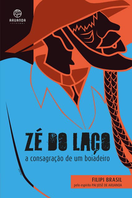 Zé do Laço: a consagração de um boiadeiro