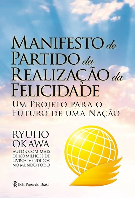 Manifesto do Partido da Realização da Felicidade: Um projeto para o futuro de uma Nação