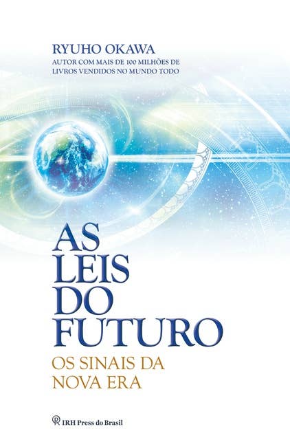 As Leis do Futuro: Os sinais da nova era