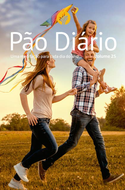 Pão Diário volume 25 - Capa família: Uma meditação para cada dia do ano