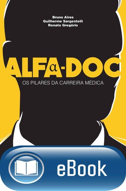 ALFA-DOC: OS PILARES DA CARREIRA MÉDICA