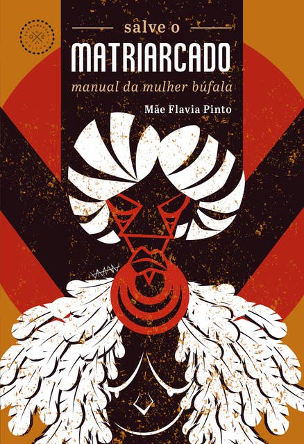 Salve o matriarcado: manual da mulher búfala