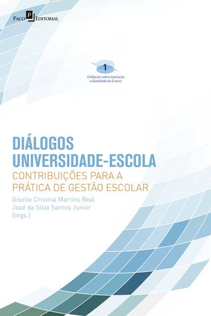 Diálogos universidade-escola: Contribuições para a prática de gestão escolar