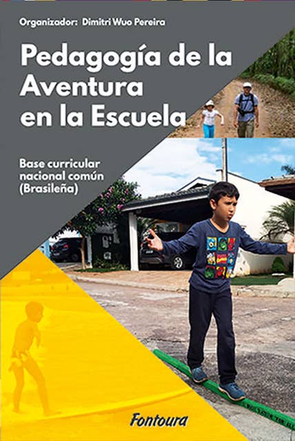 Pedagogia de la aventura en la escuela: propuestas para la base curricular nacional común (Brasileña)