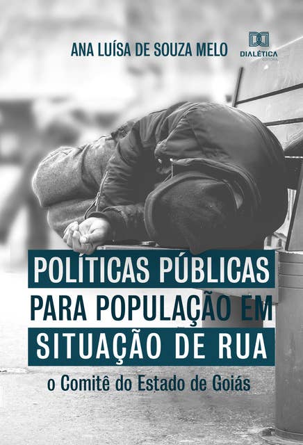 Políticas Públicas para população em situação de rua: o Comitê do Estado de Goiás