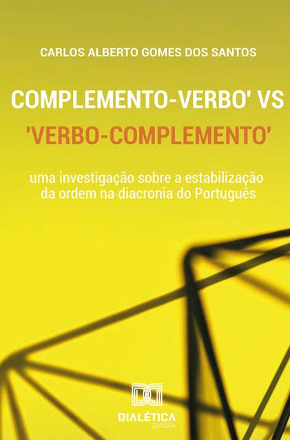 Complemento - Verbo vs Verbo - Complemento: uma investigação sobre a estabilização da ordem na diacronia do Português