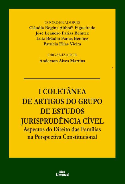 I Coletânea de Artigos do Grupo de Estudos Jurisprudência Cível: Aspectos do direito das famílias na perspectiva constitucional