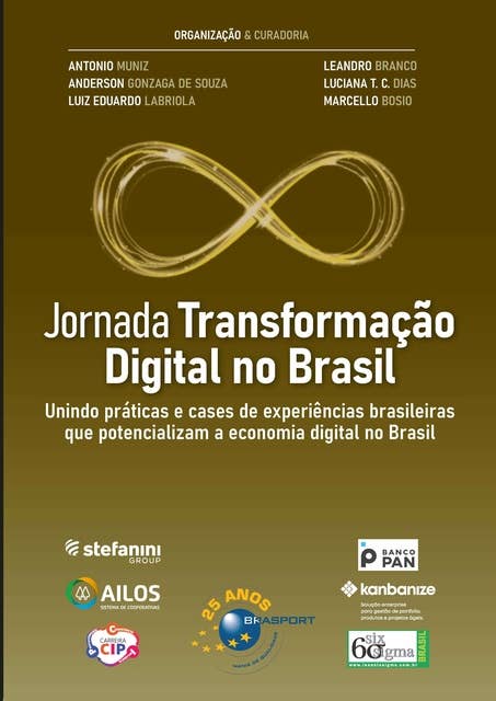 Jornada Transformação Digital no Brasil: unindo práticas e cases de experiências brasileiras que potencializam a economia digital no Brasil