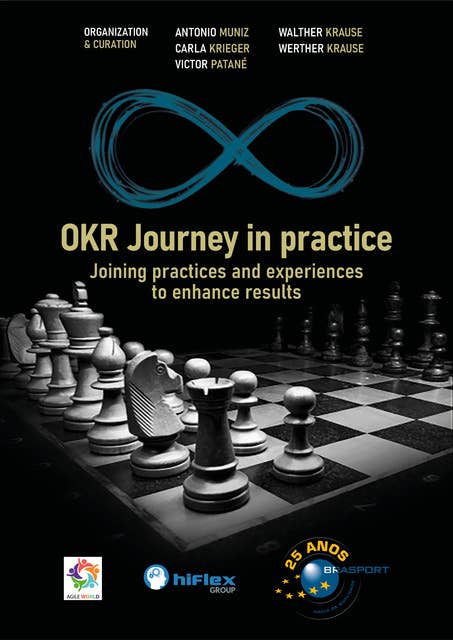 OKRJourney in practice: Joining practices and experiences to enhance results