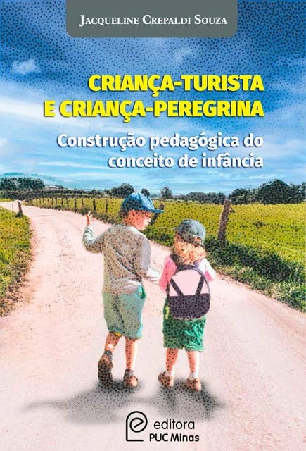 Criança - turista e criança - peregrina: Construção pedagógica do conceito de infância